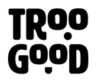Troo Good Coupons